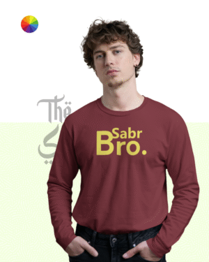 Sabr Bro - Full Sleeve
